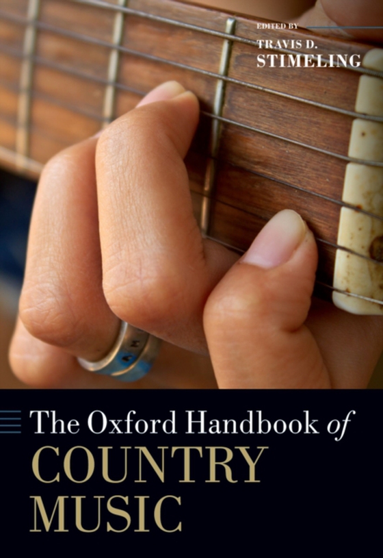 Oxford Handbook of Country Music (e-bog) af Stimeling, Travis D.