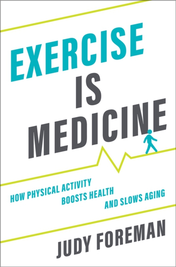 Exercise is Medicine (e-bog) af Foreman, Judy