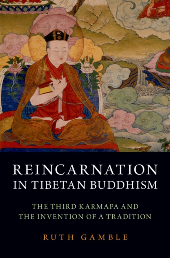 Reincarnation in Tibetan Buddhism (e-bog) af Gamble, Ruth