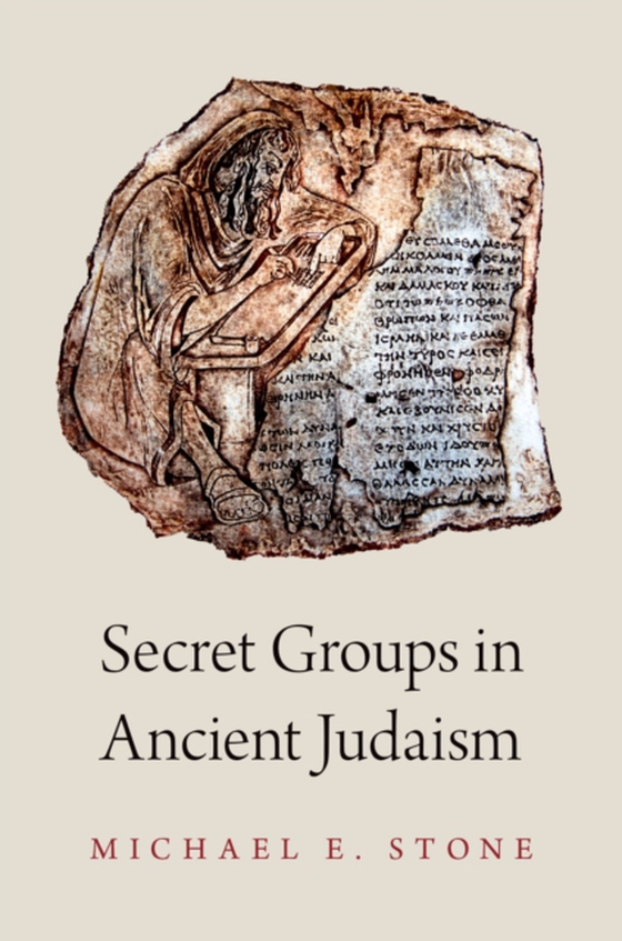 Secret Groups in Ancient Judaism (e-bog) af Stone, Michael