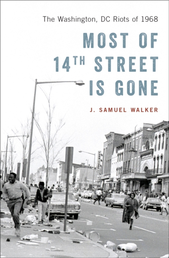 Most of 14th Street Is Gone (e-bog) af Walker, J. Samuel