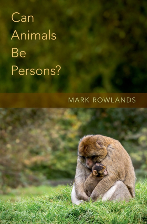 Can Animals Be Persons? (e-bog) af Rowlands, Mark