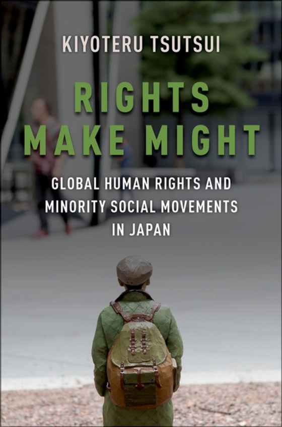 Rights Make Might (e-bog) af Tsutsui, Kiyoteru