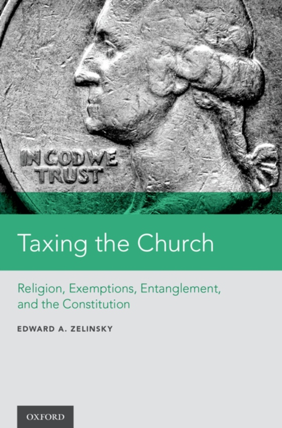 Taxing the Church (e-bog) af Zelinsky, Edward A.