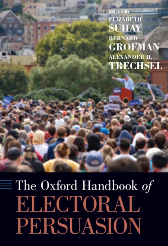 Oxford Handbook of Electoral Persuasion