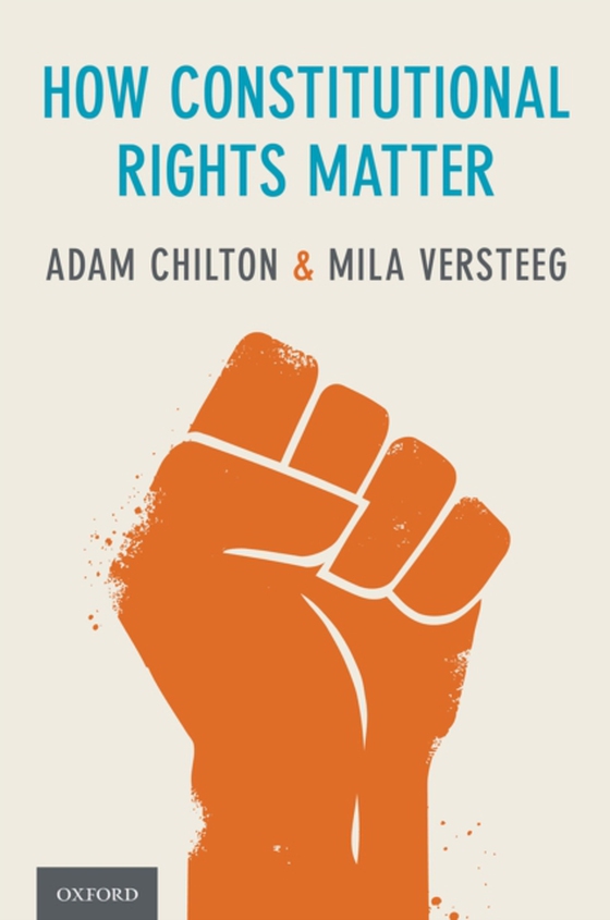 How Constitutional Rights Matter (e-bog) af Versteeg, Mila