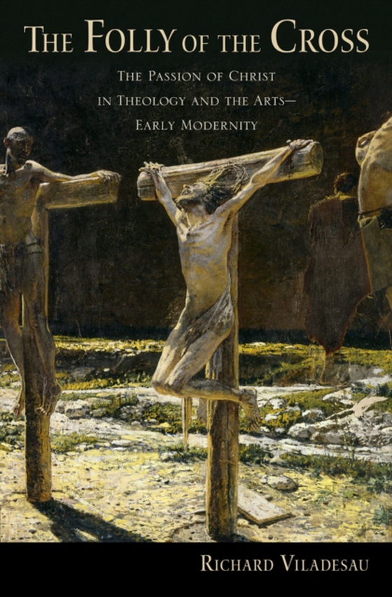 Folly of the Cross (e-bog) af Viladesau, Richard