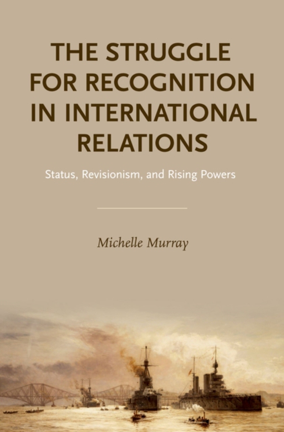 Struggle for Recognition in International Relations (e-bog) af Murray, Michelle