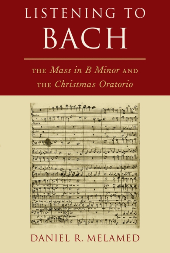 Listening to Bach (e-bog) af Melamed, Daniel R.