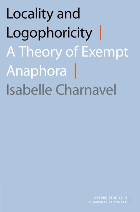 Locality and Logophoricity (e-bog) af Charnavel, Isabelle