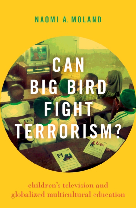 Can Big Bird Fight Terrorism? (e-bog) af Moland, Naomi A.