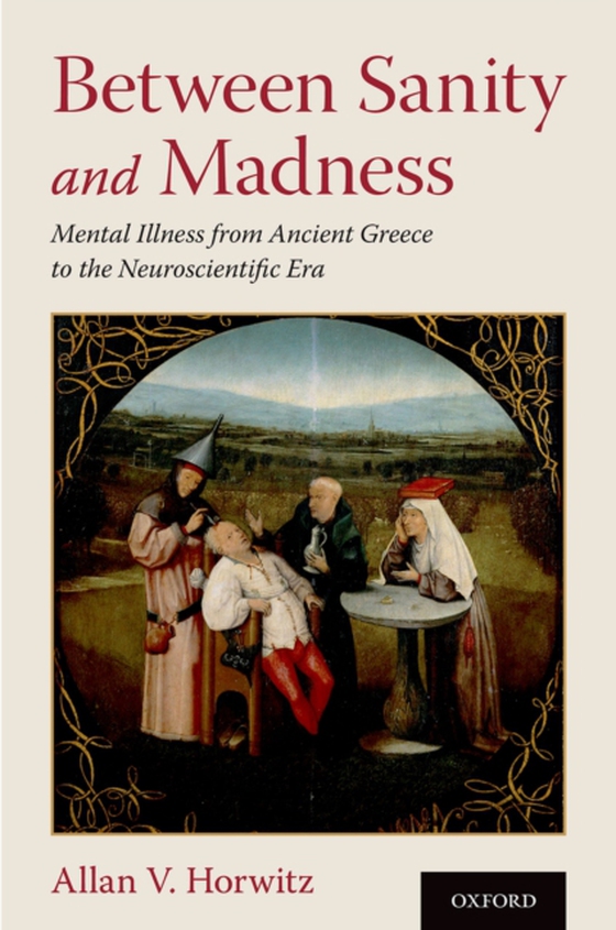 Between Sanity and Madness (e-bog) af Horwitz, Allan V.