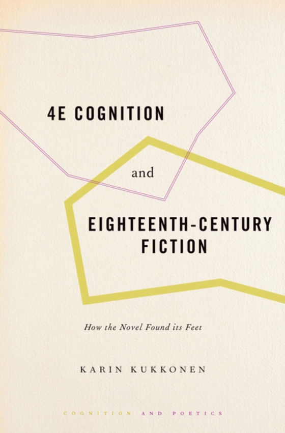 4E Cognition and Eighteenth-Century Fiction (e-bog) af Kukkonen, Karin