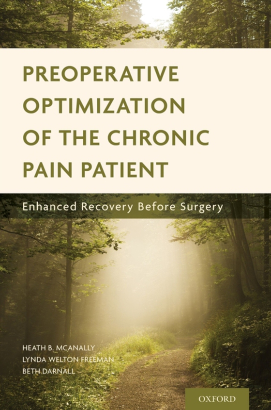 Preoperative Optimization of the Chronic Pain Patient (e-bog) af Darnall, Beth