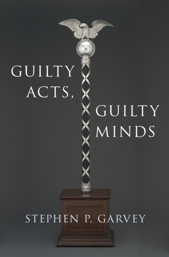 Guilty Acts, Guilty Minds (e-bog) af Garvey, Stephen P.