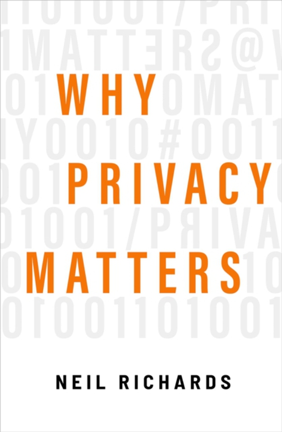 Why Privacy Matters (e-bog) af Richards, Neil