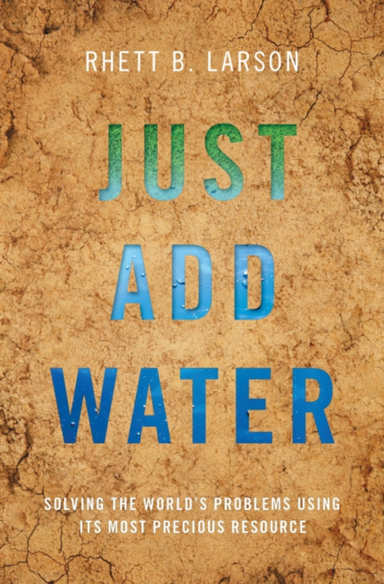 Just Add Water (e-bog) af Larson, Rhett B.