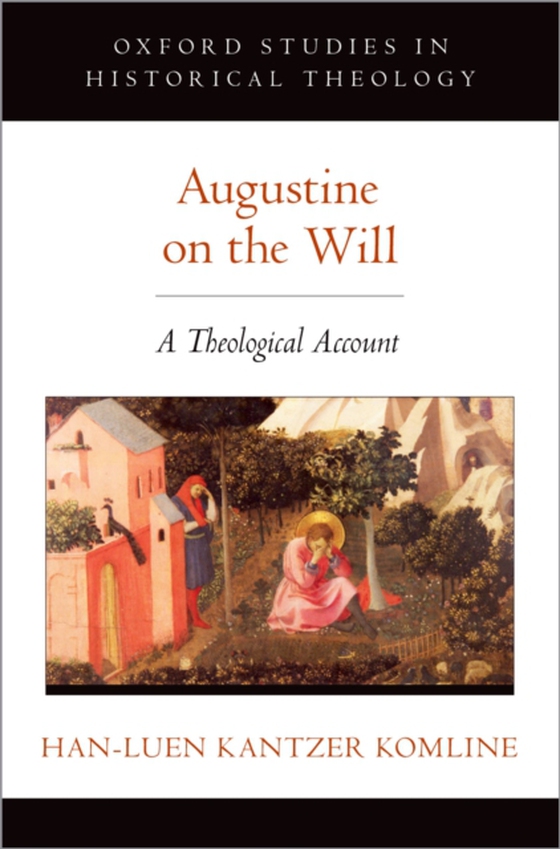 Augustine on the Will (e-bog) af Komline, Han-luen Kantzer