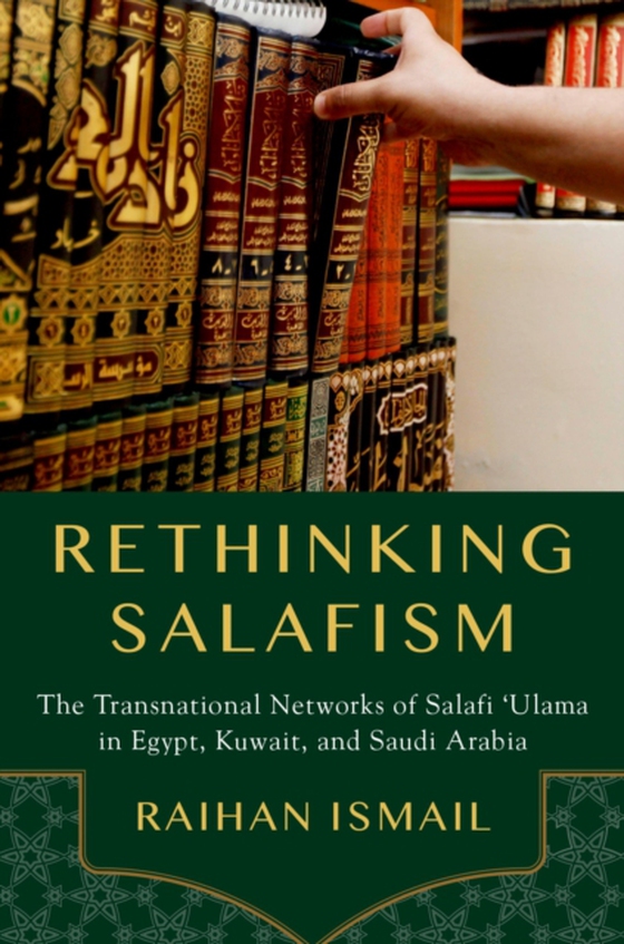 Rethinking Salafism (e-bog) af Ismail, Raihan