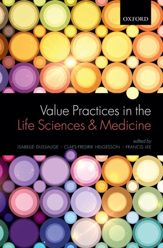 Value Practices in the Life Sciences and Medicine (e-bog) af -