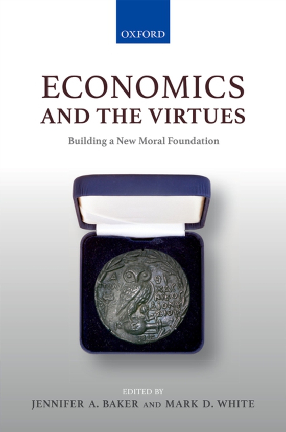 Economics and the Virtues (e-bog) af -