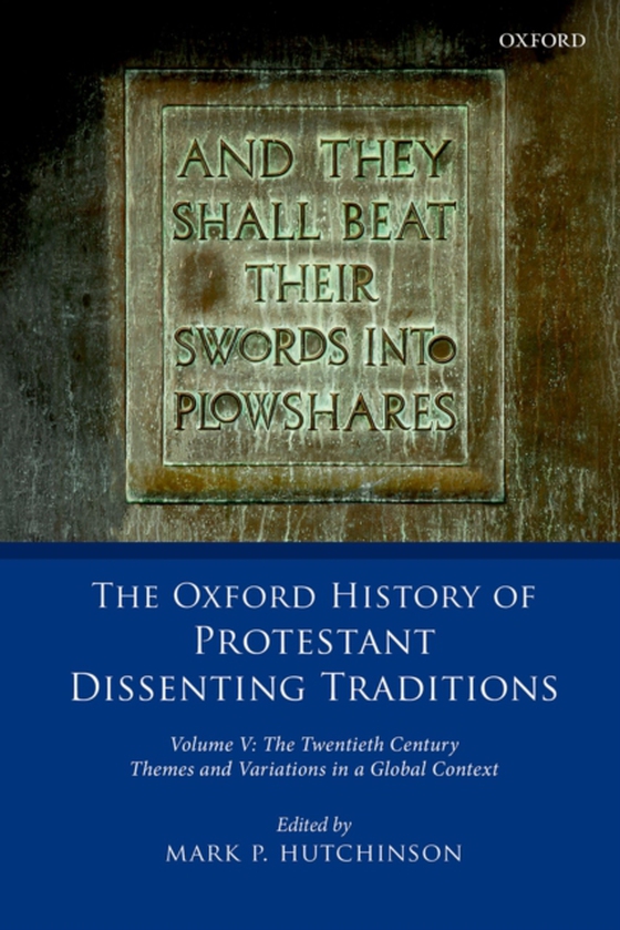 Oxford History of Protestant Dissenting Traditions, Volume V (e-bog) af -