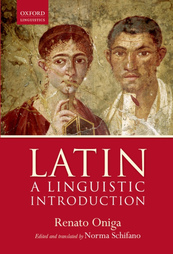 Latin: A Linguistic Introduction (e-bog) af Oniga, Renato