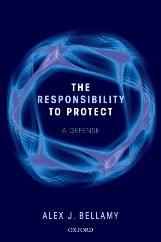 Responsibility to Protect (e-bog) af Bellamy, Alex J.