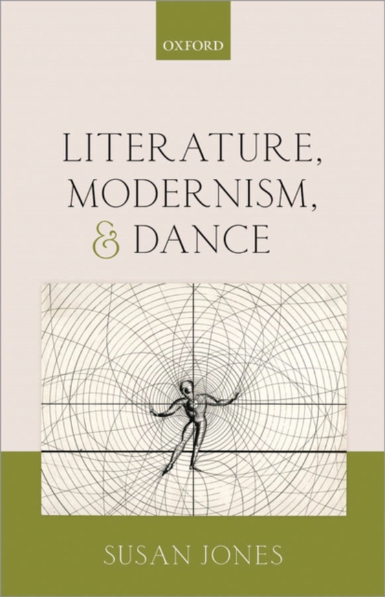 Literature, Modernism, and Dance (e-bog) af Jones, Susan