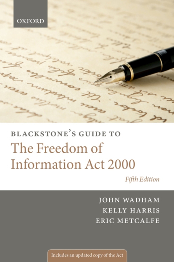 Blackstone's Guide to the Freedom of Information Act 2000 (e-bog) af Metcalfe, Eric