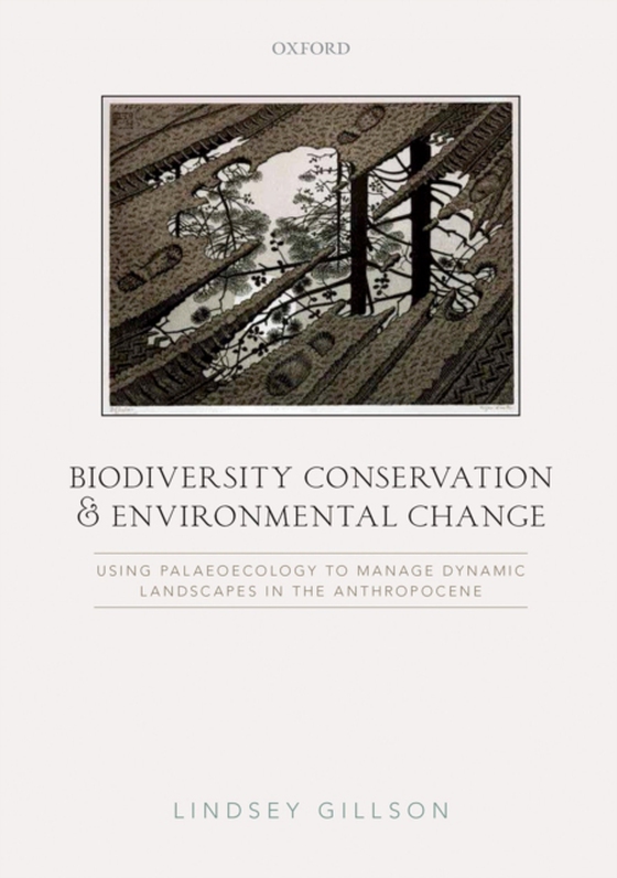 Biodiversity Conservation and Environmental Change (e-bog) af Gillson, Lindsey