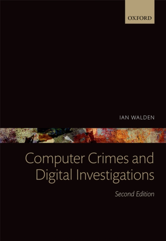 Computer Crimes and Digital Investigations (e-bog) af Walden, Ian