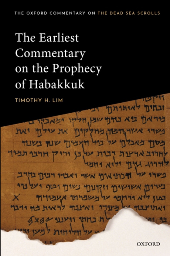 Earliest Commentary on the Prophecy of Habakkuk (e-bog) af Lim, Timothy H.