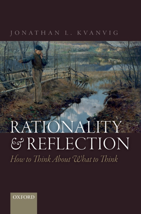 Rationality and Reflection (e-bog) af Kvanvig, Jonathan L.