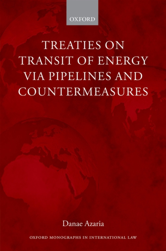 Treaties on Transit of Energy via Pipelines and Countermeasures