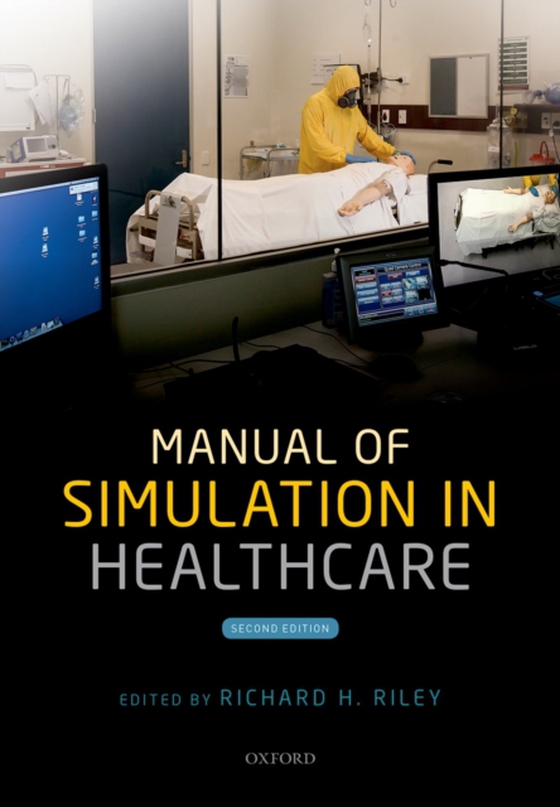 Manual of Simulation in Healthcare (e-bog) af -