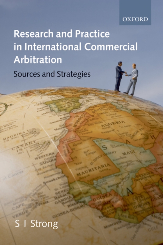 Research and Practice in International Commercial Arbitration (e-bog) af Strong, S. I.