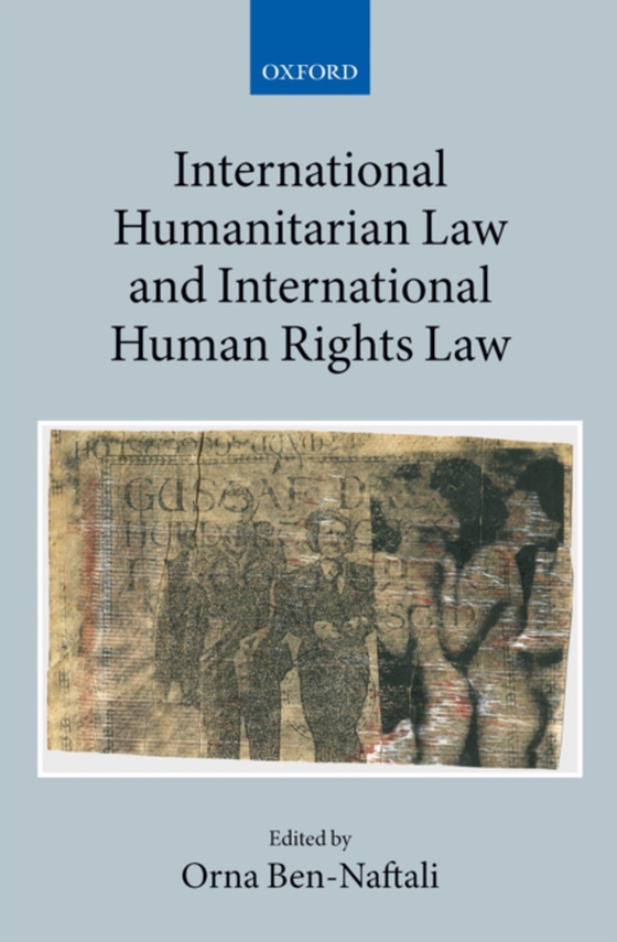 International Humanitarian Law and International Human Rights Law (e-bog) af -