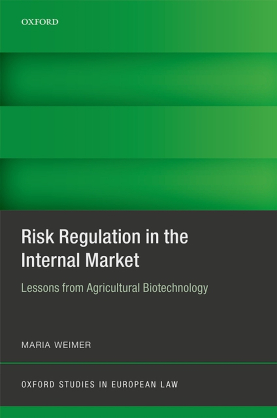 Risk Regulation in the Internal Market (e-bog) af Weimer, Maria