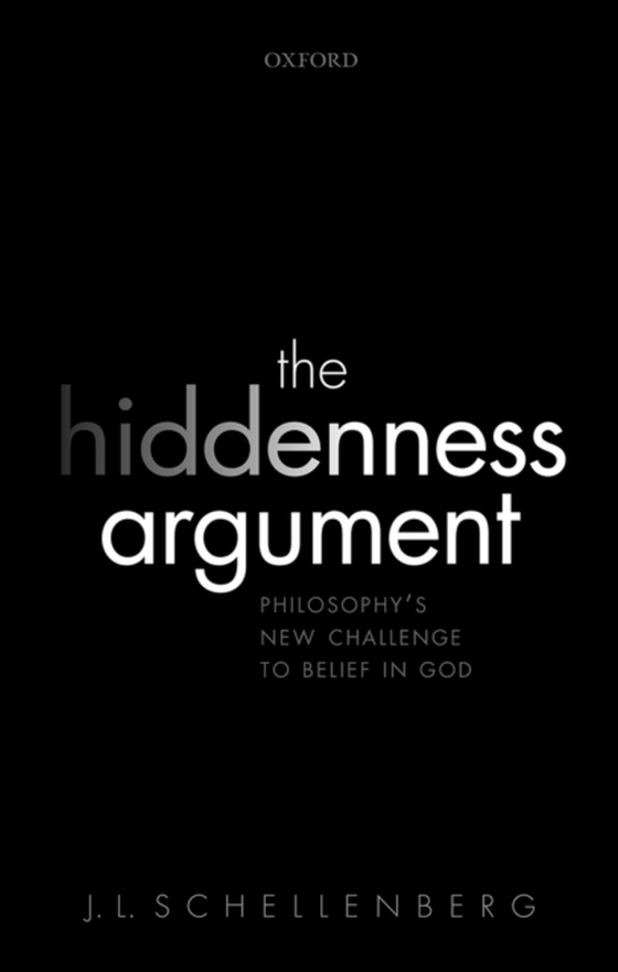 Hiddenness Argument (e-bog) af Schellenberg, J. L.