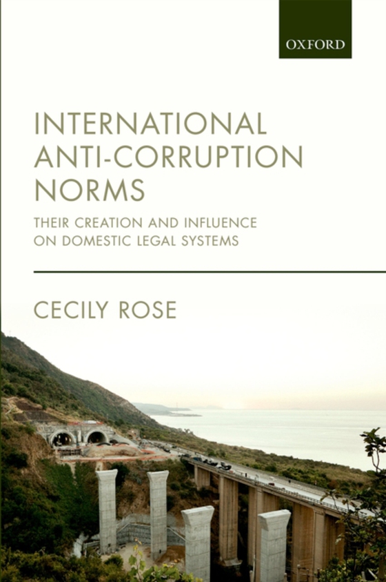 International Anti-Corruption Norms (e-bog) af Rose, Cecily