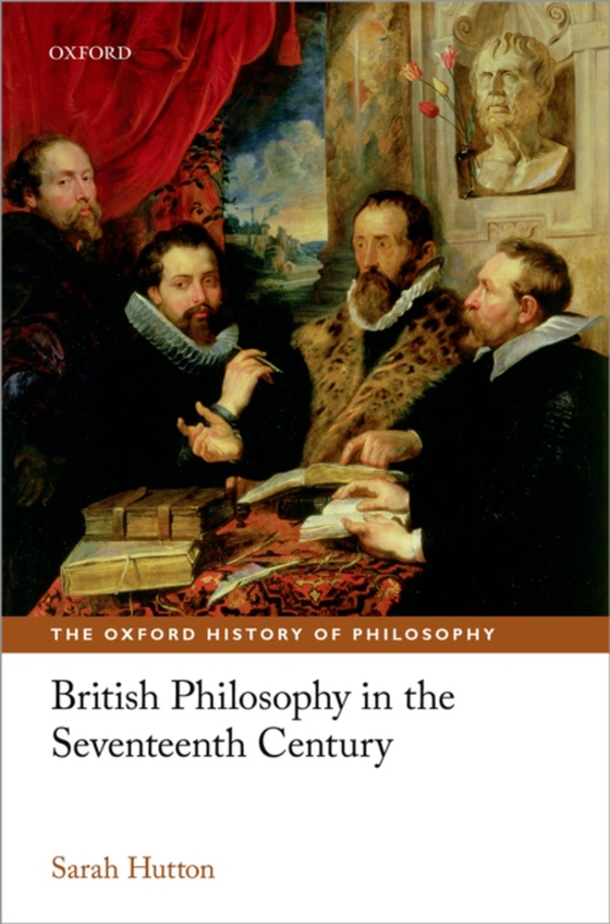 British Philosophy in the Seventeenth Century (e-bog) af Hutton, Sarah