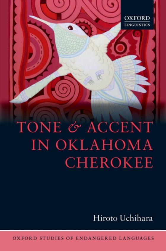 Tone and Accent in Oklahoma Cherokee (e-bog) af Uchihara, Hiroto