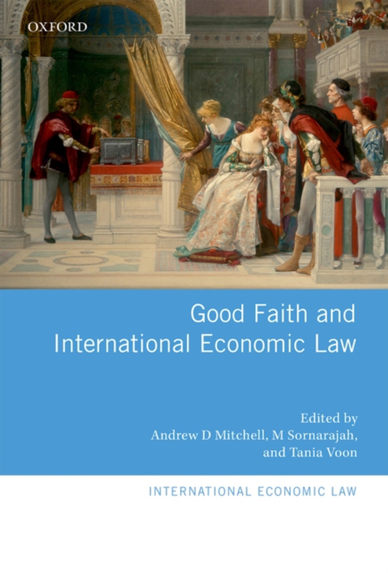 Good Faith and International Economic Law (e-bog) af -