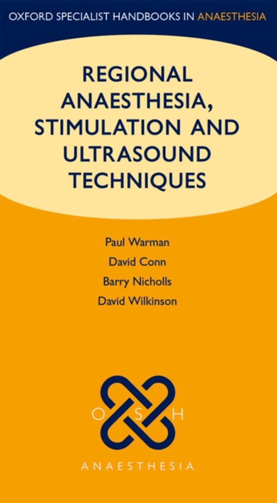 Regional Anaesthesia, Stimulation, and Ultrasound Techniques (e-bog) af -