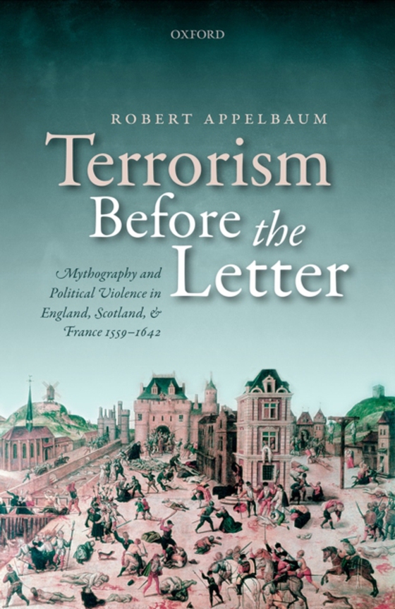 Terrorism Before the Letter (e-bog) af Appelbaum, Robert