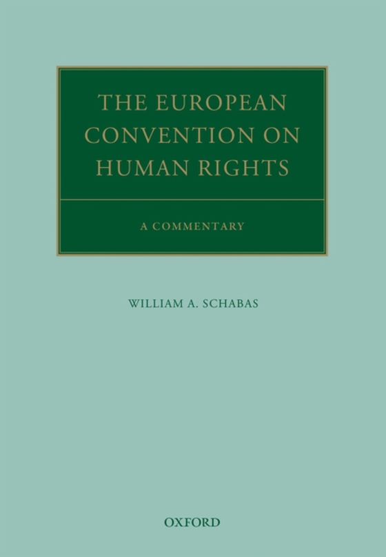 European Convention on Human Rights (e-bog) af Schabas, William A.