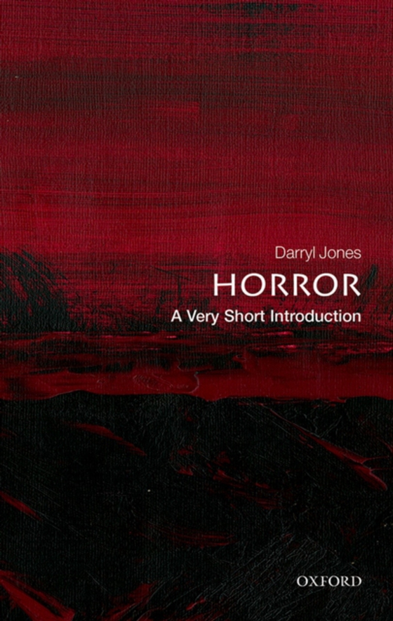 Horror: A Very Short Introduction (e-bog) af Jones, Darryl