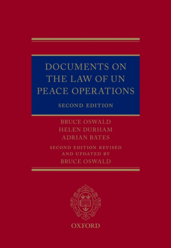 Documents on the Law of UN Peace Operations (e-bog) af Bates, Adrian