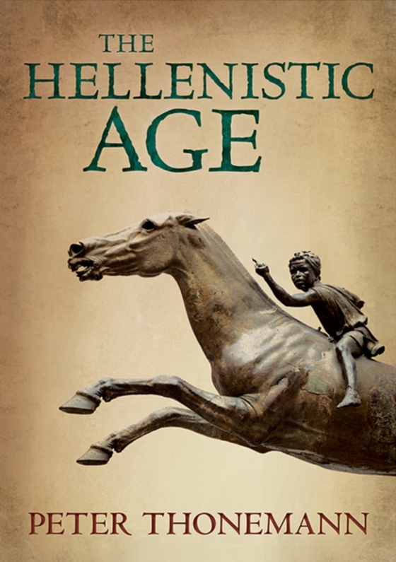 Hellenistic Age (e-bog) af Thonemann, Peter